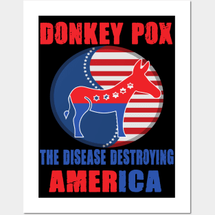 Donkey Pox The Disease Destroying America Posters and Art